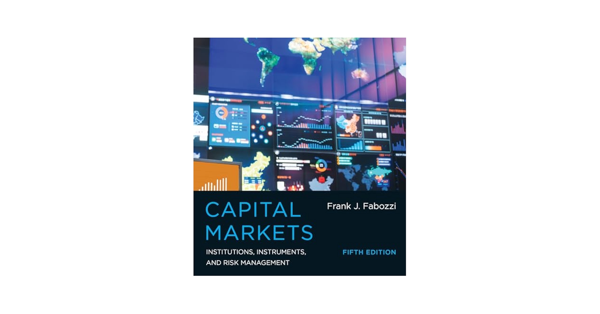 Financial Markets and Institutions 第10版 Amazon.com: Capital Markets, Fifth Edition: Institutions